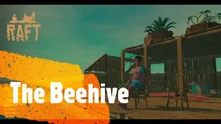 Raft   Let's Play Gameplay - How To Make The Beehive Work - SO2E39
