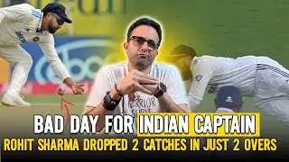 Bad day for Indian captain | Rohit Sharma dropped 2 catches in just 2 overs....!