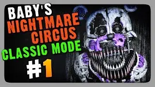 Baby's Nightmare Circus: Classic Mode Прохождение #1 ✅ НОЧИ 1 и 2