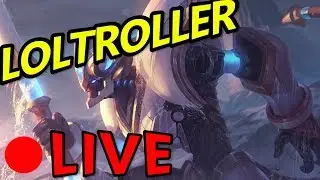 LOLtroller LIVE Unstoppable Moments ►TODAY IS A GOOD DAY TO DIE!| LEAGUE OF LEGENDS