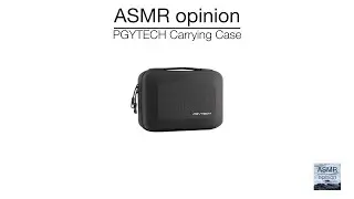 PGYTECH Carrying Case | ASMR review