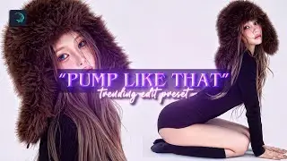 “PUMP LIKE THAT” TIKTOK TRENDING ALIGHTMOTION EDIT PRESET BASE