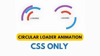 How to Create Circular Loading Animation using CSS Only