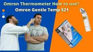 How to Use Omron Gentle Temp 521 Thermometer for Accurate Readings | Step-by-Step Guide