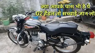 Original G2 Handle | Mr Bullet Vlogs | bullet Standard 350 | g2 bullet | Bullet handle modification
