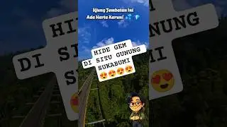 Jembatan Terpankang Se asia Tenggara hanya di Sukabumi