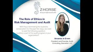 Webinar: The Role of Ethics in Risk Management and Audit - Auditing ethics