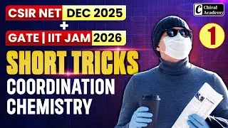 Coordination VBT Short Notes & Tricks 1 | CSIR NET DEC 2025, GATE & IIT JAM 2026 | Chiral Academy