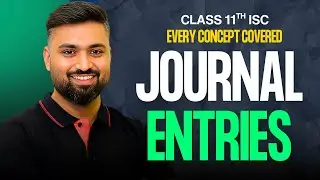 JOURNAL ENTRIES | EVERY CONCEPT COVERED ✅ | CLASS 11 | ISC | Shubham Jagdish | 8112601234