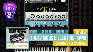 First Look: The Famous E Electric Piano by Orange Tree Samples