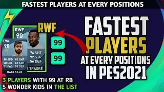 Fastest Players At Every Position In Pes 2021 | Pes 2021 Speeding Players