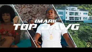 Imark - Top Dawg (Official Video)