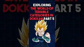 Exploring The World Of Terrible Categories In Dokkan Part 5.#dokkanbattle #dokkan #dragonball
