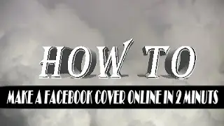 How to make a Facebook Cover Online