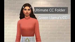 Ultimate CC Folder-GreenLlama CC (Links in Description)