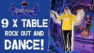 Rock Out and Dance: 9 Times Table Song | Rocktopus | Fun Just Dance Maths Song | 9 x Table