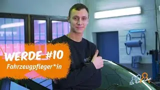 WERDE #10 Fahrzeugpfleger*in
