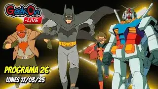 GeekOn LIVE 🔥 # 26 🔥 Noticias de Anime y figuras