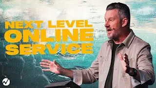 Next Level Online - 10:45am Service