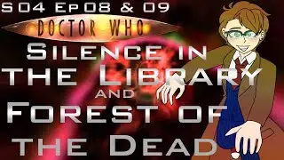 Doctor Who: Silence in the Library/Forest of the Dead - LIVE Watch-Along - S04 Ep08&09
