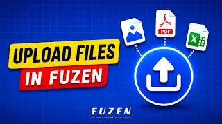 Fuzen File Upload Update 2026: Upload Images, Excel & PDFs Into AI App Builder
