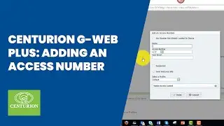 CENTURION G-WEB PLUS: Adding an access number