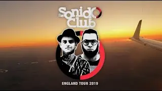 SONIDO CLUB - ENGLAND TOUR 2019