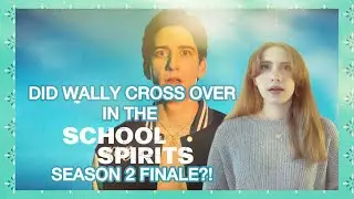 did wally cross over in the school spirits season 2 finale?! (analysis, review, & S3 theories!)