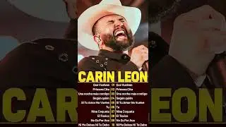 Carin Leon Mix Exitos 2025 - Mejor Canci&oacute;n de Carin Leon