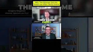 Why This Attorney Got Into Estate Law After Family Drama!