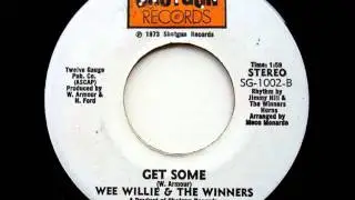 Wee Willie & The Winners - Get Some - 1973