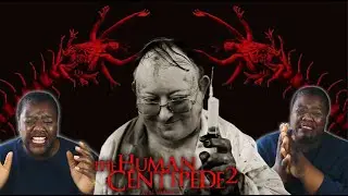 The Human Centipede 2 Reaction | I need intensive therapy