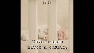 NEMATEŘSTV&Iacute; EP83: Novorozenec - n&aacute;vod k obsluze (handling, oblečen&iacute;, r&yacute;ma, koup&aacute;n&iacute;)