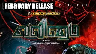 Breaking:Valimai Movie Release Date Announced|Valimai Update Today
