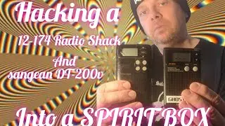 Making a spirit box out of a 12-174 radio shack radio and a Sangean DT-200v.