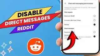 How To Disable Direct Messages On Reddit - Easy Guide
