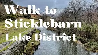 Walk to Sticklebarn - Lake District Adventures