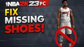 I Fixed Missing Shoes in NBA 2K23
