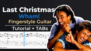 Last Christmas &ndash; Easy Fingerstyle Guitar Tutorial + TABs (Wham!) | Kadifem Tabs