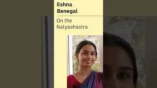On the Natyashastra | Eshna Benegal | #LearningStories