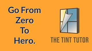 The Tint Tutor Horizontal Zero to Hero