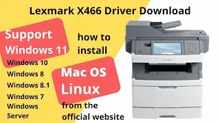 Lexmark X466 Driver Download and Setup Windows 11 Windows 10