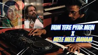 Hum Tere Pyar Mein &times; Mele Mele Maanam | Old Classic Meets Malayalam Melody | Manoj Abraham