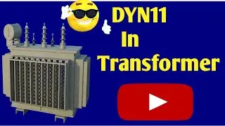 Transformer vector group of dyn11 |Vector Group of Transformer
