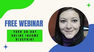 Free Webinar - Your 30-Day Online Income Blueprint