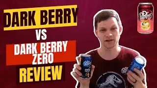 Dr Pepper Limited Flavor - Dark Berry Zero- Review