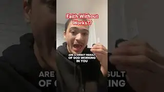 Faith Without Works is Dead🤔