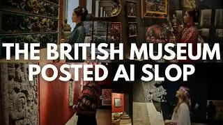 British Museum Posted AI SLOP (+ quietly deleted it)