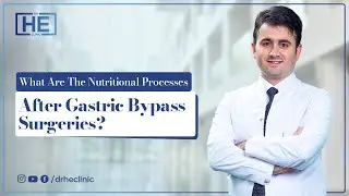 What are the nutritional processes after Gastric Bypass Surgeries?