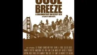 COOL BREEZE : A FILM BY JOHN REPS DOCUMENTARY ON KEVVY KEV